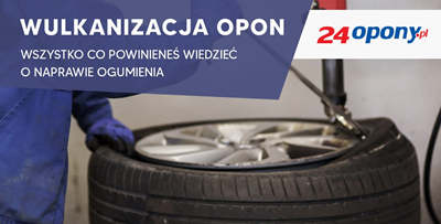 Wulkanizacja opon. Wszystko co powinieneś wiedzieć o naprawie ogumienia 