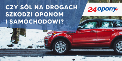 Czy sól na drogach szkodzi oponom i samochodowi?