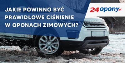 Jakie powinno być ciśnienie w oponach zimowych?