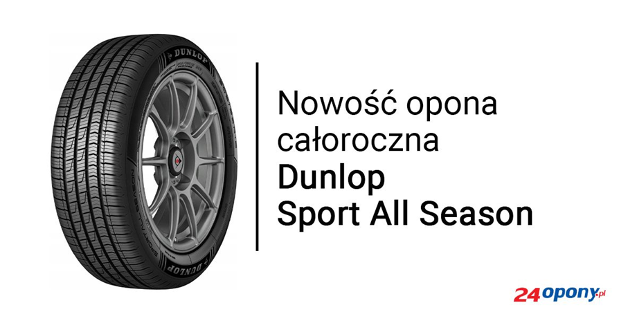 Nowe opony całoroczne Dunlop Sport All Season dostępne już teraz w 24opony!