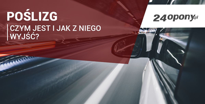Poślizg. Czym jest i jak z niego wyjść?