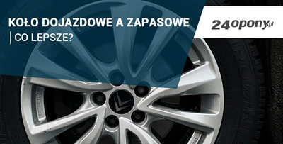 Koło dojazdowe a koło zapasowe. Co lepsze?