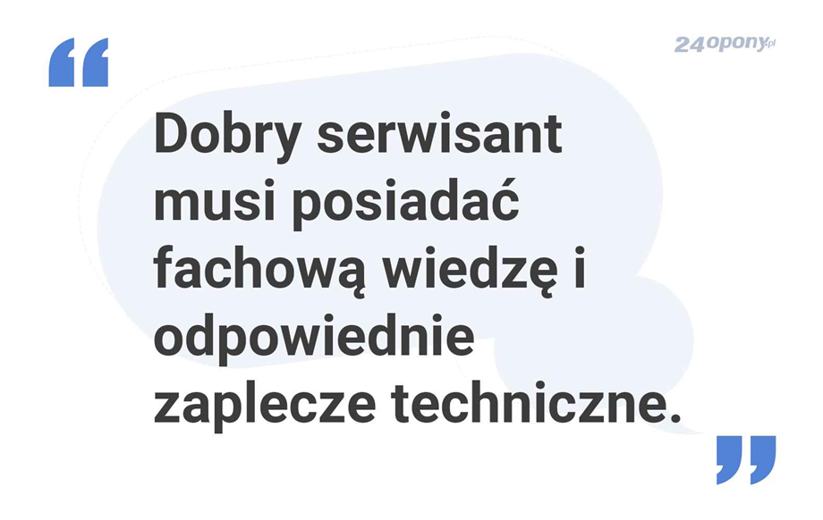 Dobry fachowiec a odpowiednia wiedza i zaplecze techniczne.