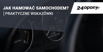 Jak hamować samochodem? Praktyczne wskazówki!