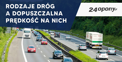 Rodzaje dróg a dopuszczalna prędkość na nich