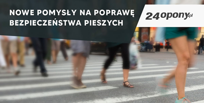 Nowe pomysły na poprawę bezpieczeństwa pieszych