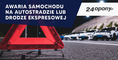 Awaria samochodu na autostradzie lub drodze ekspresowej