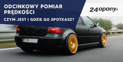 Odcinkowy pomiar prędkości - czym jest i gdzie go spotkasz?