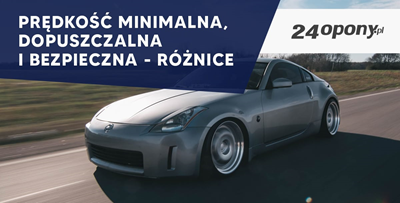 Prędkość minimalna, dopuszczalna i bezpieczna - różnice