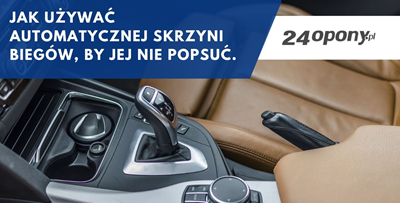 Jak używać automatycznej skrzyni biegów, by jej nie popsuć. 