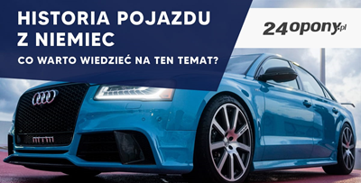 Historia pojazdu z Niemiec – co warto wiedzieć na ten temat?