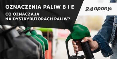 Oznaczenia paliw B i E - co oznaczają na dystrybutorach paliw?
