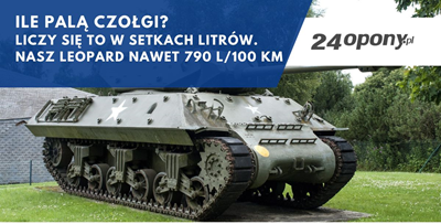 Ile palą czołgi? Liczy się to w setkach litrów. Nasz Leopard nawet 790 l/100 km