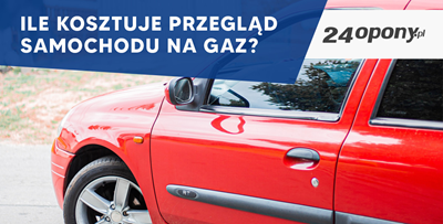 Ile kosztuje przegląd samochodu na gaz?