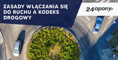 Zasady włączania się do ruchu a kodeks drogowy