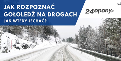 Jak rozpoznać gołoledź na drogach? Jak wtedy jechać?