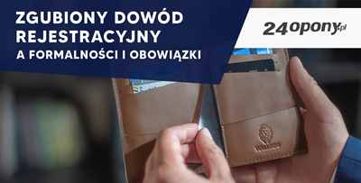 Zgubiony dowód rejestracyjny - co zrobić?