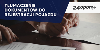 Tłumaczenie dokumentów do rejestracji pojazdu