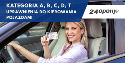 Kategoria A, B, C, D, T - uprawnienia do kierowania pojazdami
