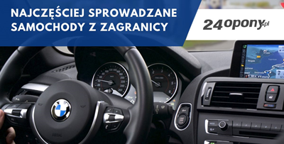 Najczęściej sprowadzane samochody z zagranicy