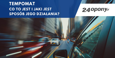 Tempomat - co to jest i jaki jest sposób jego działania?