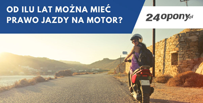 Od ilu lat można mieć prawo jazdy na motor?